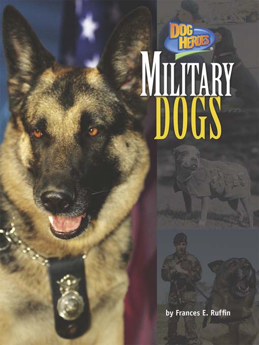 Frances E. Ruffin创作的Military Dogs作品的详细信息 - 可供借阅